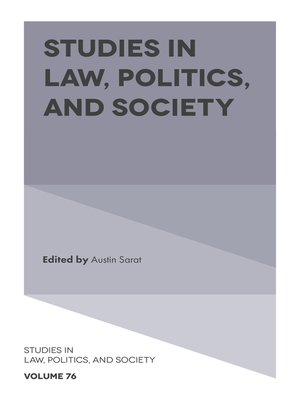cover image of Studies in Law, Politics, and Society, Volume 76